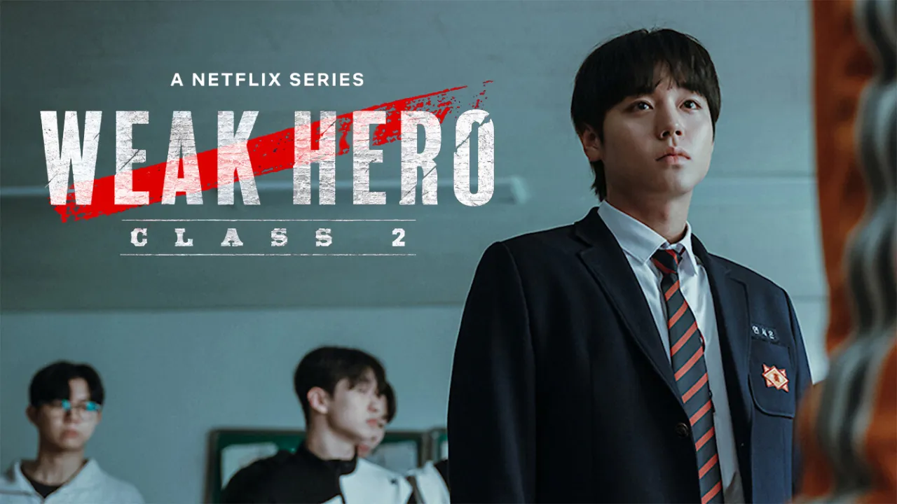 Weak Hero Class 2 (약한영웅 Class 2) — 10 ซีรีส์เกาหลีแนวดาร์กไซโคและล้างแค้นยอดนิยมปี 2025-2026 บทเข้มข้นชวนลุ้นระทึกที่คอสตรีมมิ่งไม่ควรพลาด